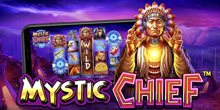 Strategi Jitu Memperoleh Jackpot Di Slot Mystic Chief
