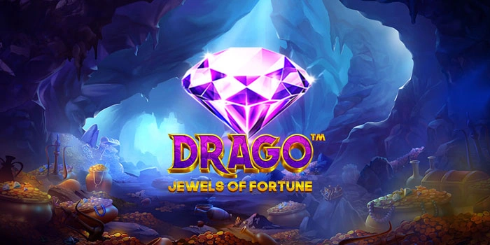 Cara Mudah Mendapatkan Jackpot Di Slot Drago Jewels Of Fortune