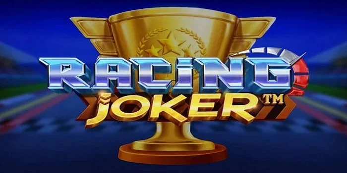Tips Rahasia Dapat Kemenangan Maksimal di Slot Joker Race